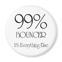 99% Bouncer Magnets