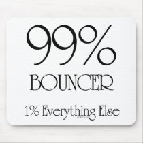 99% Bouncer Mousepad