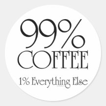 99% Coffee Stickers