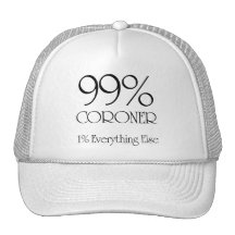 99% Coroner Hats