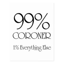 99% Coroner Postcards