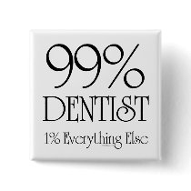 99% Dentist Button