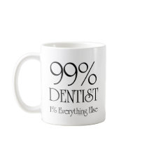 99% Dentist Coffee Mugs