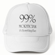 99% Mortician Hats