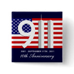 9-11 10 Year Anniversary Patriotic Pinback Button