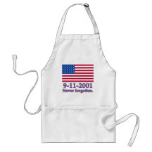 9-11-2001 Never Forgotten Tshirts, Buttons Aprons