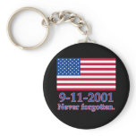 9-11-2001 Never Forgotten Tshirts, Buttons Key Chains