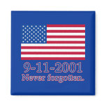 9-11-2001 Never Forgotten Tshirts, Buttons Refrigerator Magnet
