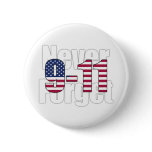 9-11 Never Forget Buttons