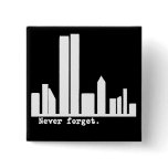 9-11 Never Forget NY Skyline Tshirts, Buttons