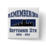 9-11 Tenth Anniversary Remembrance Buttons