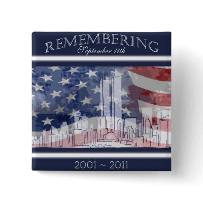 9-11 Tenth Anniversary Remembrance Buttons by CurrentTrends