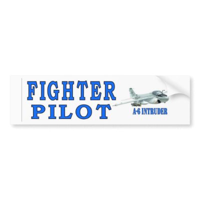 A-6 NTRUDER FIGHTER PILOT BUMPER STICKER by ALMOUNT