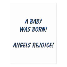 A Baby was Born! Angels rejoice! Postcard