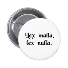 A bad law is no law. button