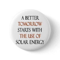 A Better Tomorrow Start With The Use Of Solar Ener Button