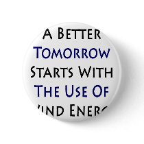 A Better Tomorrow Starts With The Use Of Wind Ener Button