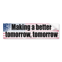 A better tomorrow, tomorrow