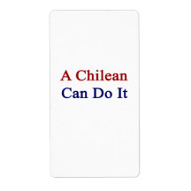 A Chilean Can Do It Custom Shipping Labels