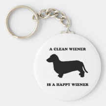 A clean wiener is a happy wiener key chains