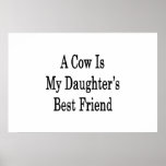 A Cow Is My Daughter's Best Friend Print