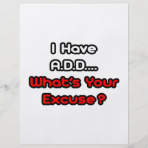 A.D.D… ce qui est votre excuse ? Prospectus Personnalisés