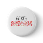 A.D.H.D...Not Cool