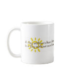A Day without Sunshine is a Day without Chocolate Mug