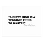 A Dirty Mind Is A Terrible Thing To Waste Post Card