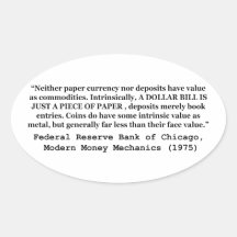 A Dollar Bill Is Just a Piece of Paper Oval Sticker