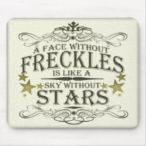 A Face Without Freckles Mouse Pad