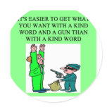 a funny gun proverb round stickers