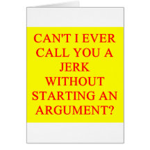 a funny insult for jerks cards