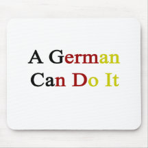 A German Can Do It Mouse Pad