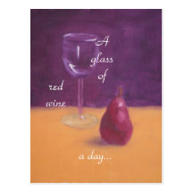 "A glass of red wine a day..." Post Card