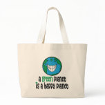 A Green Planet is a Happy Planet Canvas Bags