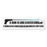 A Gun Is Like A Beer Cooler