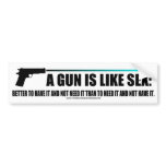 A gun is like sex bumper sticker bumper stickers
