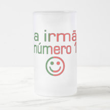 A Irmã Número 1 - Number 1 Sister in Portuguese Mugs