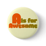 A is for Awesome Button