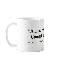 A Law Repugnant To The Constitution Is Void Coffee Mug