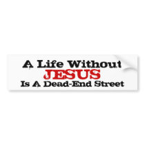A Life Without Jesus Is A Dead-End Street