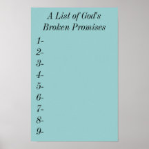 A List of God's Broken Promises Print