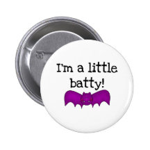 A Little Batty Halloween T-shirts and Gifts Buttons