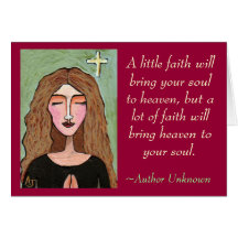 A little faith will bring your soul to heaven... - cards