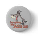 a LMAO laughing my ass off funny donkey cartoon Button