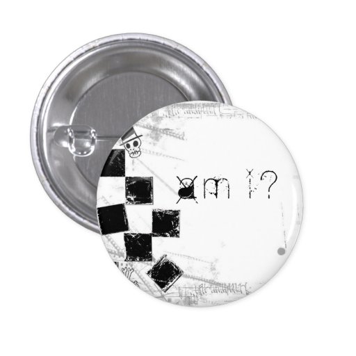 a m  i ? button