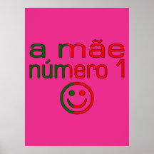 A Mãe Número 1 - Number 1 Mom in Portuguese Poster