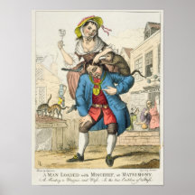 A Man Loaded with Mischief, or Matrimony, c.1766 Posters