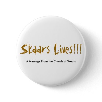 A Message From the Church of Skaars, Skaars Liv... Pinback Button by tmiller12